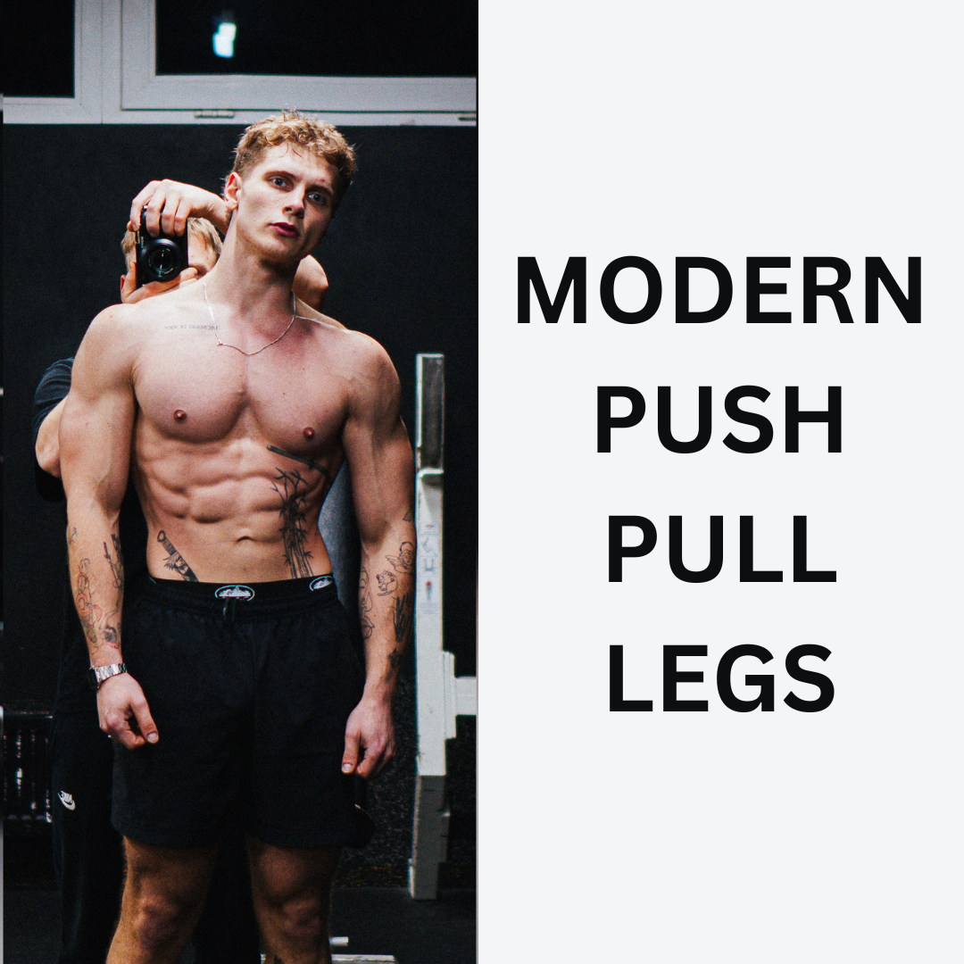 Modern Push Pull Legs
